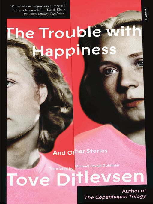 Title details for The Trouble with Happiness by Tove Ditlevsen - Available